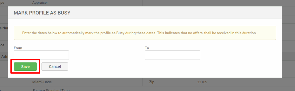 MARK PROFILE AS BUSY 
Enter the dates below to automatically mark the profile as Busy during these dates. This indicates that no offers shall be received in this duration. 
From 
Save 
To 
Cancel 
