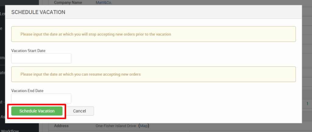 SCHEDULE VACATION 
Please input the date at which you will stop accepting new orders prior to the vacation 
Vacation Start Date 
Please input the date at which you can resume accepting new orders 
Vacation End Date 
Schedule Vacation 
Cancel 