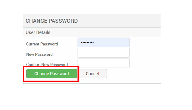 CHANGE PASSWORD 
User Details 
Current Password 
New Password 
Change password 
Cancel 