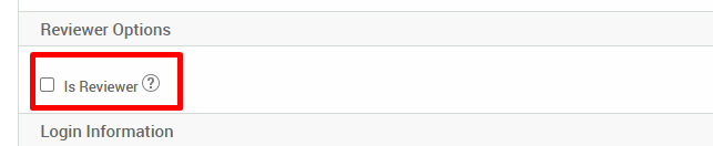 Reviewer Options 
Cl Is Reviewer@ 
Login Information 